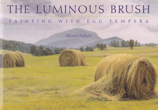 The Luminous Brush: Painting with Egg Tempera (Paperback)