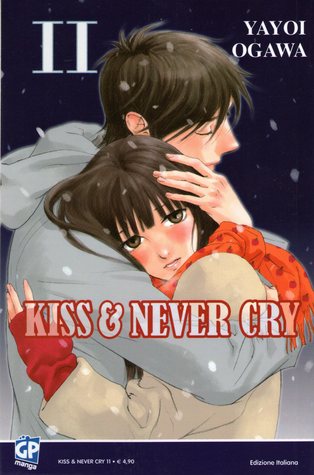 Kiss & never cry, Vol. 11 (Paperback)