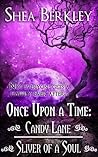 Once Upon a Time: Candy Lane, Sliver of a Soul