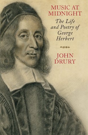 Music at Midnight: The Life and Poetry of George Herbert