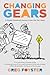 Changing Gears by Greg Foyster