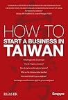 How to Start a Business in Taiwan by Elias Ek