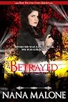 Betrayed by Nana Malone