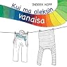Kui ma oleksin va...