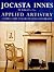 Applied Artistry: A Complete Guide to Decorative Finishes for Your Home