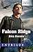 Falcon Ridge: The Man From Falcon Ridge / Return To Falcon Ridge / Force Of The Falcon