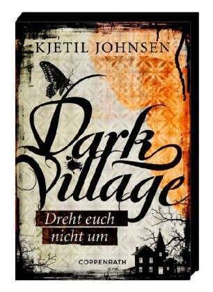 Dreht euch nicht um (Dark Village, #2)