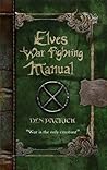 Elves War-Fighting Manual by Den Patrick