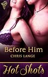 Before Him by Chris Lange