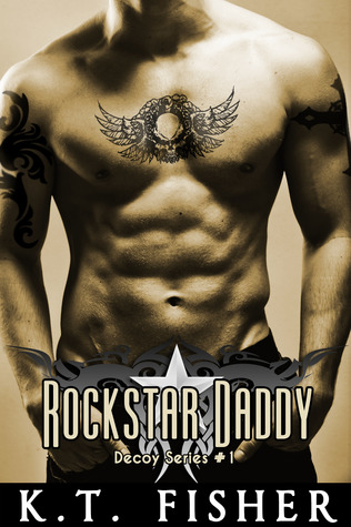 Rockstar Daddy (Decoy, #1)