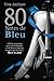 80 Notes de Bleu (Eighty Days, #2)