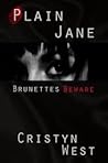 Plain Jane: Brune...