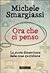 Ora che ci penso. La storia dimenticata delle cose quotidiane
