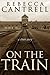 On the Train by Rebecca Cantrell