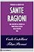 Sante ragioni