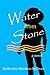 Water from Stone