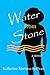 Water from Stone