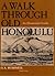 A Walk through Old Honolulu: An Illustrated Guide