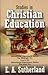 Studies in Christian Education by E.A. Sutherland