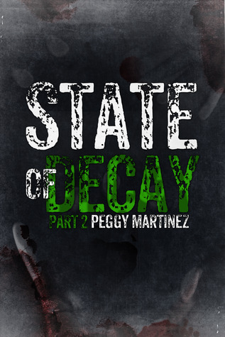 State of Decay: Part Two
