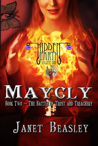 Hidden Earth Volume 1 Maycly Part 2 The Battle of Trust and Treachery (Kindle Edition)