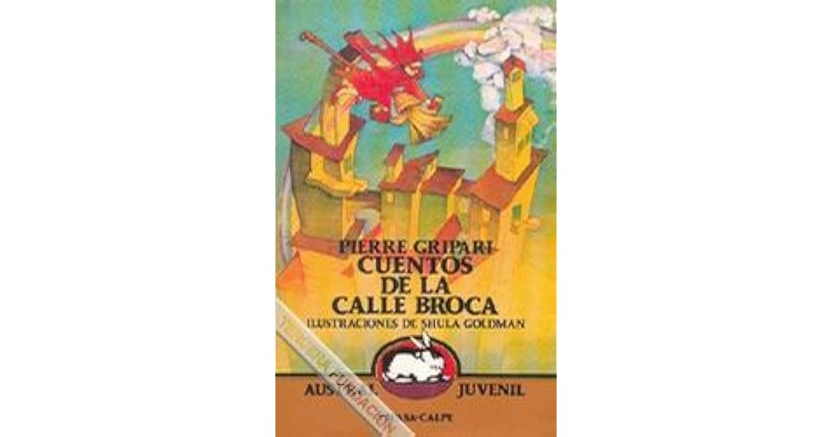Cuentos de la calle Broca by Pierre Gripari Cuentos de la calle Broca by Pierre Gripari