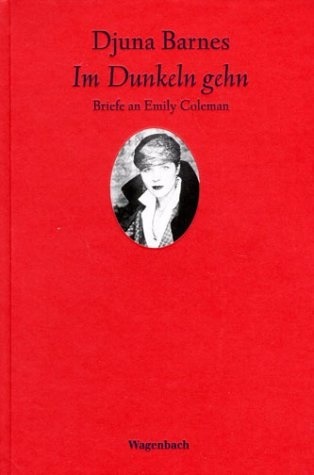 Im Dunkeln gehn - Briefe an Emily Coleman