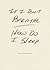 If I Don't Breathe How Do I Sleep (Wave Books)
