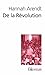 De la Révolution by Hannah Arendt