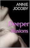 Deeper Illusions