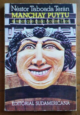 Manchay Puytu: El amor que quiso ocultar Dios (Paperback)