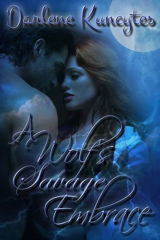 A Wolf's Savage Embrace (Supernatural Desire, #2)
