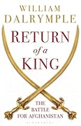 Return of a King: The Battle for Afghanistan 