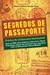 Segredos de passaporte: crônicas de um executivo internacional