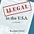 I,Legal in the U.S.A. - a memoir