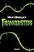 Frankenstein by Mary Wollstonecraft Shelley