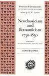 Neoclassicism and Romanticism, 1750-1850: Sources and Documents--Volume 1: Enlightenment/Revolution
