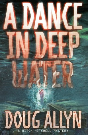 A Dance in Deep Water (Mitch Mitchell #3)