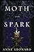 Moth and Spark