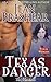 Texas Danger (The Marshalls #3)