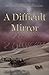 A Difficult Mirror (Maskiyl #1)
