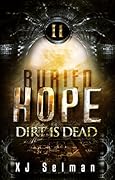 Buried Hope II: Dirt Is Dead