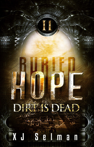 Buried Hope II: Dirt Is Dead