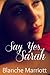 Say Yes, Sarah