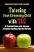 Tutoring Your Elementary Child with TLC: A Practical Guide with Fun and Effective Teaching Tips for Parents
