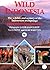 Wild Indonesia: The Wildlife and Scenery of the Indonesian Archipelago