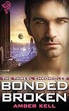 Bonded Broken
