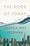 The Book of Jonah by Joshua Max Feldman
