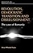Revolution, democratic transition and disillusionment: The case of Romania (Perspectives on Democratic Practice)