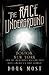 The Race Underground: Bosto...
